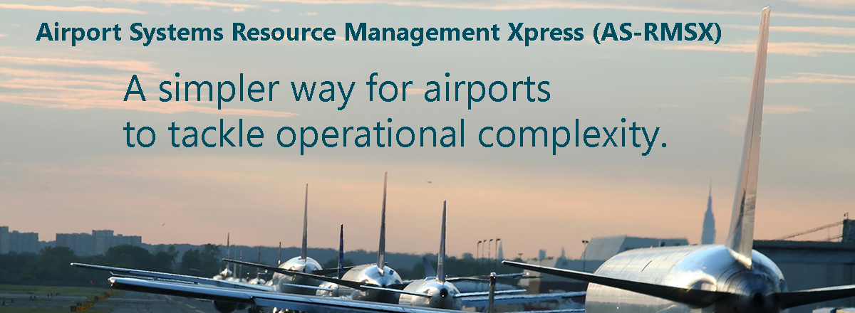 Airport Systems Resource Management Xpress (AS-RMSX)