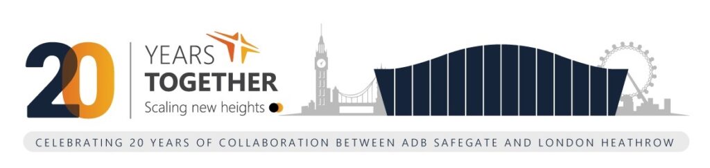 London Heathrow and ADB SAFEGATE 20 years 