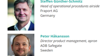 Fraport´s Steffen Günther-Schmitz and ADB SAFEGATE´s Peter Håkansson will present at PTE Expo and conference: Airside innovations at Frankfurt Airport